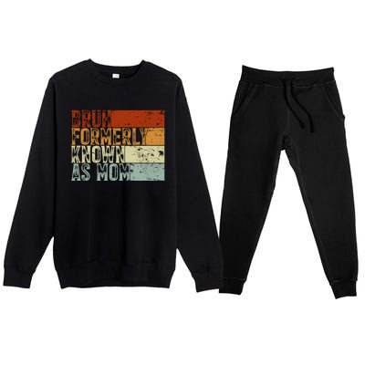 Bruh Formerly Known As Mom Funny Premium Crewneck Sweatsuit Set