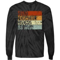 Bruh Formerly Known As Mom Funny Tie-Dye Long Sleeve Shirt