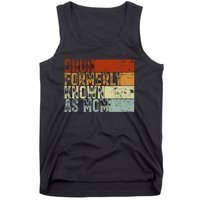 Bruh Formerly Known As Mom Funny Tank Top