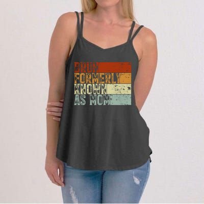 Bruh Formerly Known As Mom Funny Women's Strappy Tank