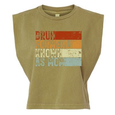 Bruh Formerly Known As Mom Funny Garment-Dyed Women's Muscle Tee