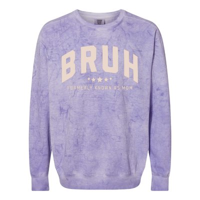 Bruh Formerly Known As Mom Bruh Mom Colorblast Crewneck Sweatshirt