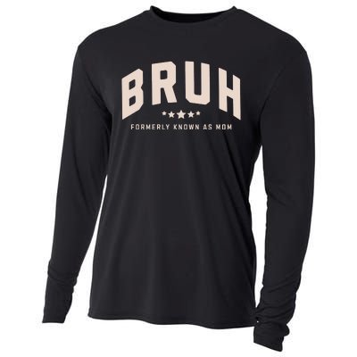 Bruh Formerly Known As Mom Bruh Mom Cooling Performance Long Sleeve Crew