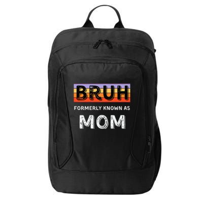 Bruh Formerly Known As Mom City Backpack