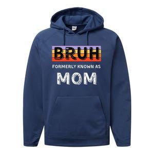 Bruh Formerly Known As Mom Performance Fleece Hoodie