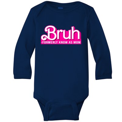 Bruh Formerly Known As Mom Funny Baby Long Sleeve Bodysuit