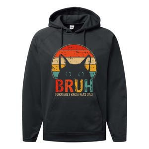 Bruh Formerly Known As Dad Funny Gifts For Dad FatherS Day Performance Fleece Hoodie