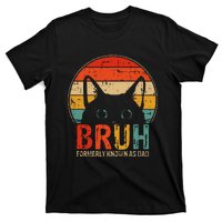 Bruh Formerly Known As Dad Funny Gifts For Dad FatherS Day T-Shirt