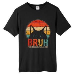 Bruh Formerly Known As Dad Funny Gifts For Dad FatherS Day Tall Fusion ChromaSoft Performance T-Shirt