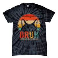 Bruh Formerly Known As Dad Funny Gifts For Dad FatherS Day Tie-Dye T-Shirt