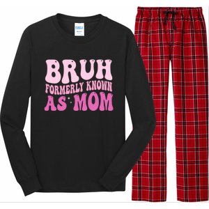 Bruh Formerly Known As Mom Funny Long Sleeve Pajama Set