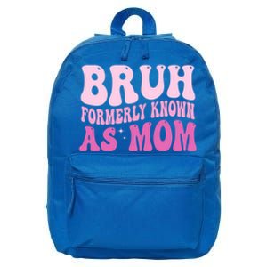 Bruh Formerly Known As Mom Funny 16 in Basic Backpack