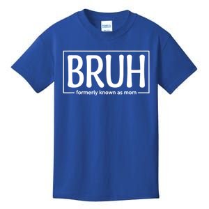 Bruh Formerly Known As Mom Funny Kids T-Shirt