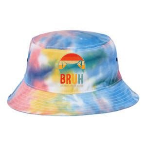 Bruh Formerly Known As Dad Funny FatherS Day Tie Dye Newport Bucket Hat