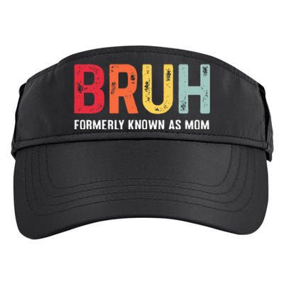 Bruh Formerly Known As Mom Funny MotherS Day Adult Drive Performance Visor