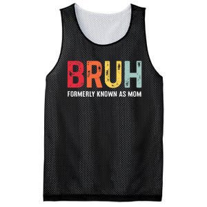 Bruh Formerly Known As Mom Funny MotherS Day Mesh Reversible Basketball Jersey Tank