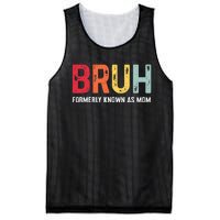 Bruh Formerly Known As Mom Funny MotherS Day Mesh Reversible Basketball Jersey Tank