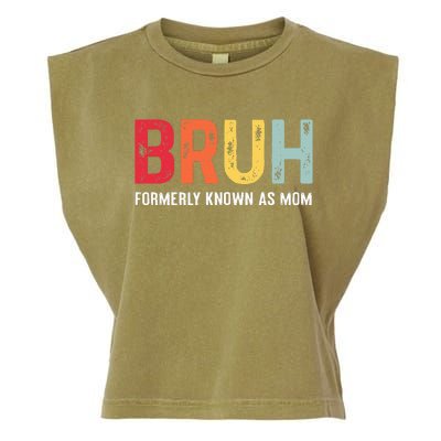 Bruh Formerly Known As Mom Funny MotherS Day Garment-Dyed Women's Muscle Tee