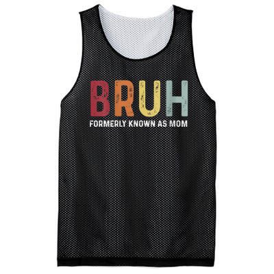 Bruh Formerly Known As Mom Funny MotherS Day Mesh Reversible Basketball Jersey Tank