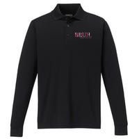 Bruh Formerly Known As Mom MotherS Day Performance Long Sleeve Polo