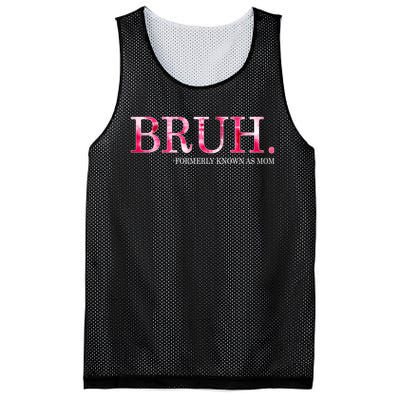 Bruh Formerly Known As Mom MotherS Day Mesh Reversible Basketball Jersey Tank