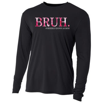 Bruh Formerly Known As Mom MotherS Day Cooling Performance Long Sleeve Crew