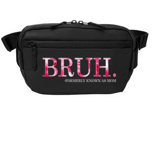 Bruh Formerly Known As Mom MotherS Day Crossbody Pack