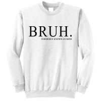 Bruh Formerly Known As Mom Funny Vintage Retro Sweatshirt