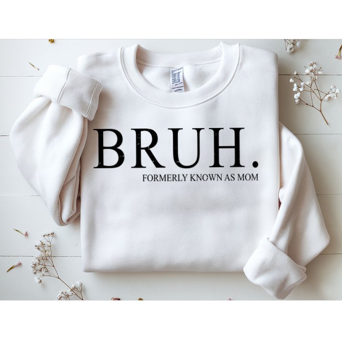 Bruh Formerly Known As Mom Funny Vintage Retro Sweatshirt
