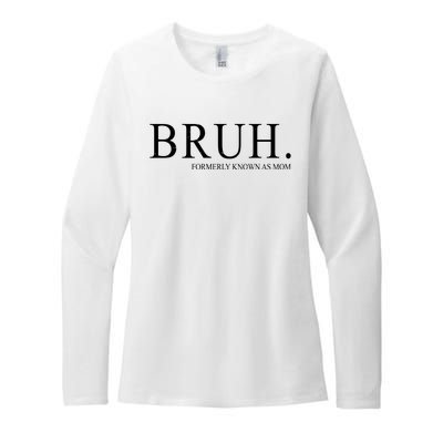 Bruh Formerly Known As Mom Funny Vintage Retro Womens CVC Long Sleeve Shirt