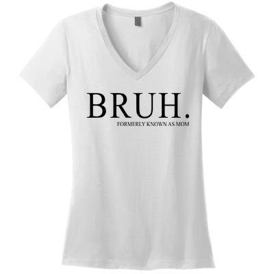 Bruh Formerly Known As Mom Funny Vintage Retro Women's V-Neck T-Shirt