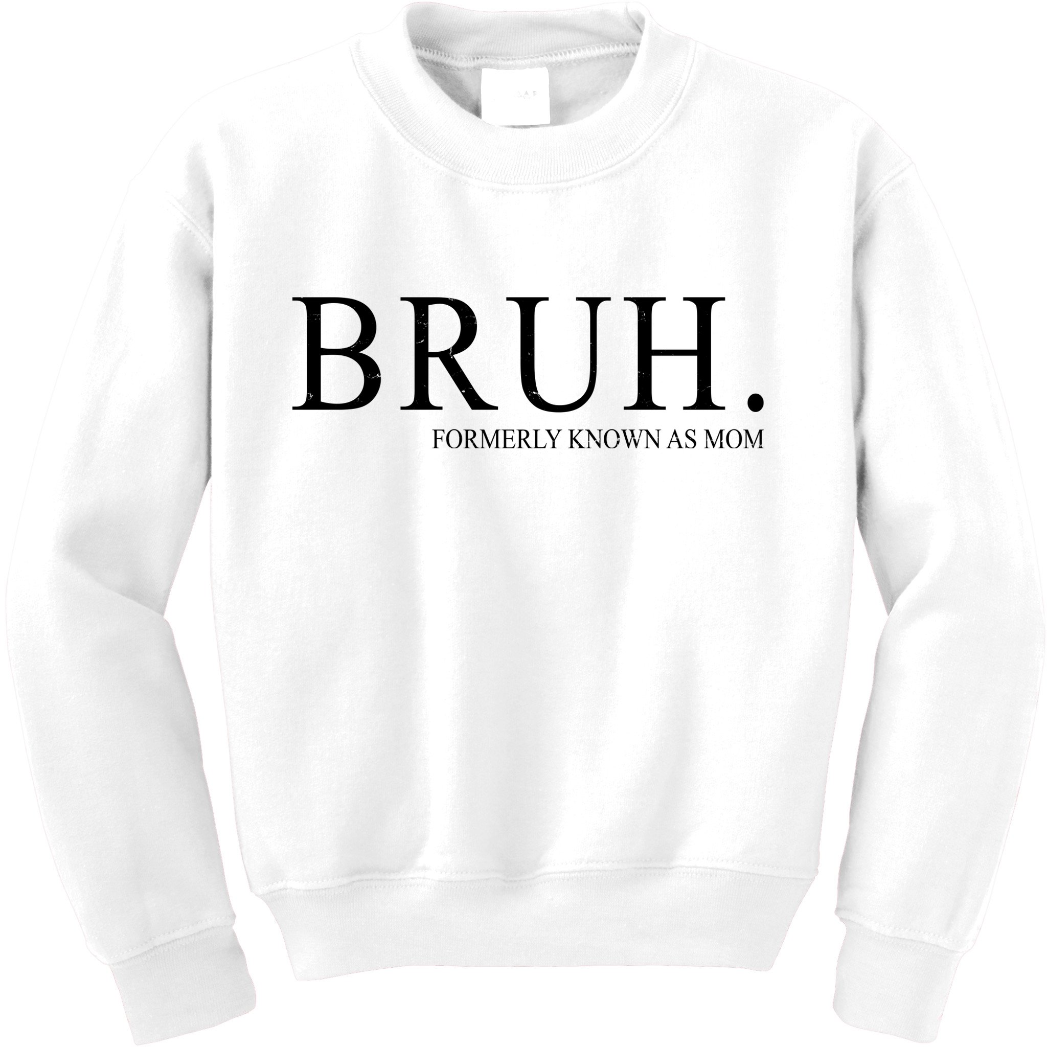 Bruh Formerly Known As Mom Funny Vintage Retro Kids Sweatshirt