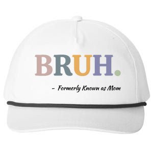 Bruh Formerly Known As Mom Bruh Mom Snapback Five-Panel Rope Hat