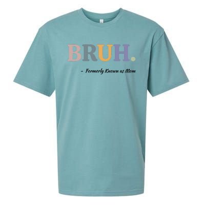 Bruh Formerly Known As Mom Bruh Mom Sueded Cloud Jersey T-Shirt