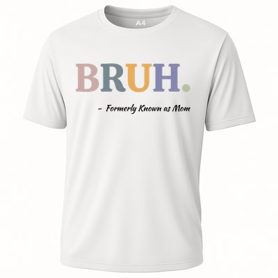 Bruh Formerly Known As Mom Bruh Mom Cooling Performance Crew T-Shirt