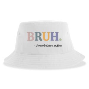 Bruh Formerly Known As Mom Bruh Mom Sustainable Bucket Hat