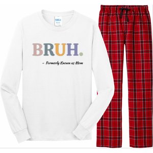 Bruh Formerly Known As Mom Bruh Mom Long Sleeve Pajama Set