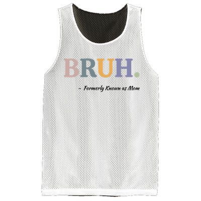 Bruh Formerly Known As Mom Bruh Mom Mesh Reversible Basketball Jersey Tank