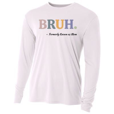 Bruh Formerly Known As Mom Bruh Mom Cooling Performance Long Sleeve Crew