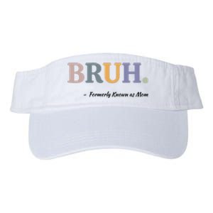 Bruh Formerly Known As Mom Bruh Mom Valucap Bio-Washed Visor