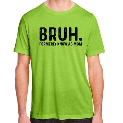 Bruh Formerly Known As Mom Trending Adult ChromaSoft Performance T-Shirt