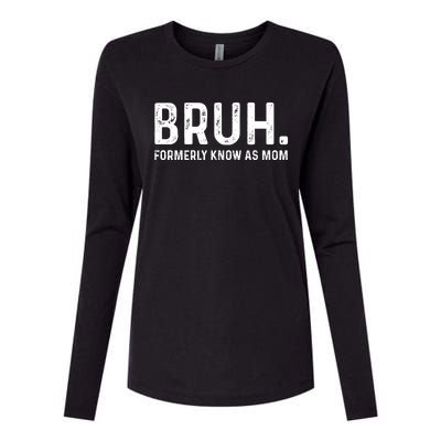 Bruh Formerly Known As Mom Trending Womens Cotton Relaxed Long Sleeve T-Shirt