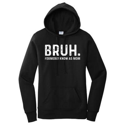 Bruh Formerly Known As Mom Trending Women's Pullover Hoodie