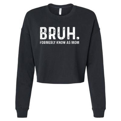 Bruh Formerly Known As Mom Trending Cropped Pullover Crew