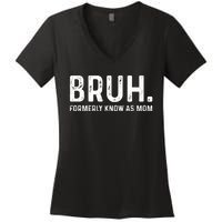 Bruh Formerly Known As Mom Trending Women's V-Neck T-Shirt