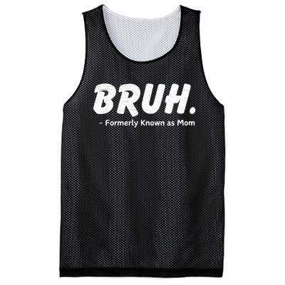 Bruh Formerly Known As Mom Motherhood Mesh Reversible Basketball Jersey Tank