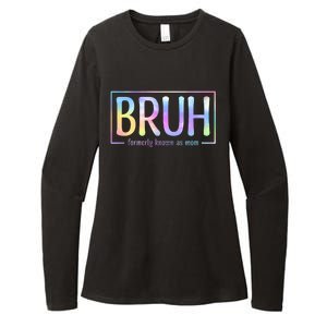 Bruh Formerly Known As Mom Family Mommy Womens CVC Long Sleeve Shirt