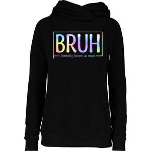 Bruh Formerly Known As Mom Family Mommy Womens Funnel Neck Pullover Hood