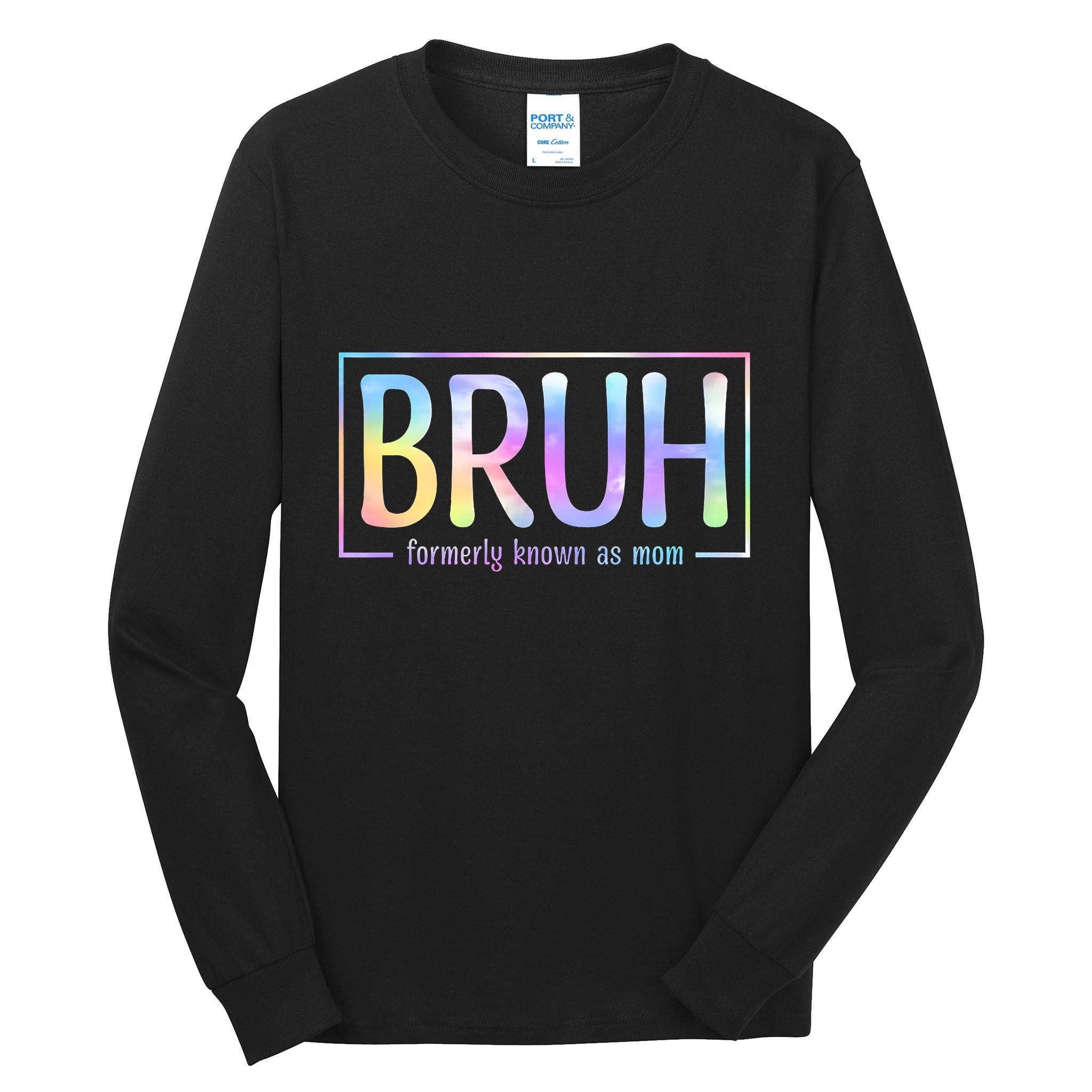 Bruh Formerly Known As Mom Family Mommy Tall Long Sleeve T-Shirt