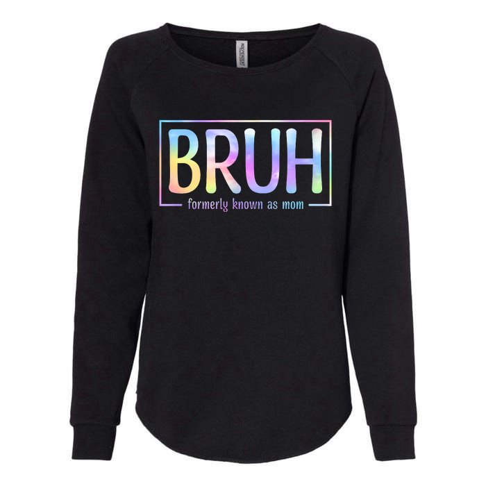 Bruh Formerly Known As Mom Family Mommy Womens California Wash Sweatshirt